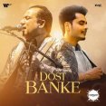 Dost Banke Mp3